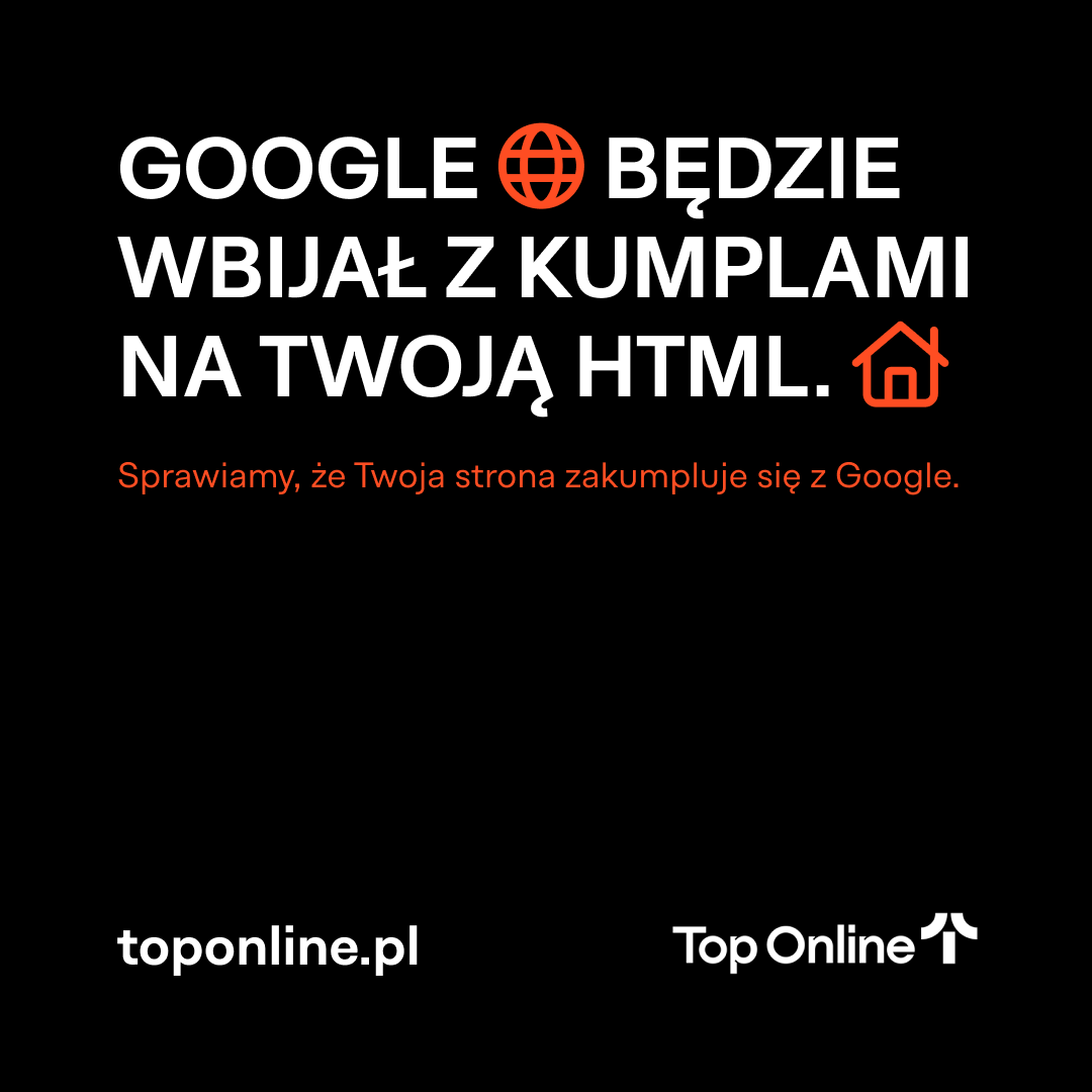 hasło Top Online - Google będzie wbijał z kumplami na Twoją HTML